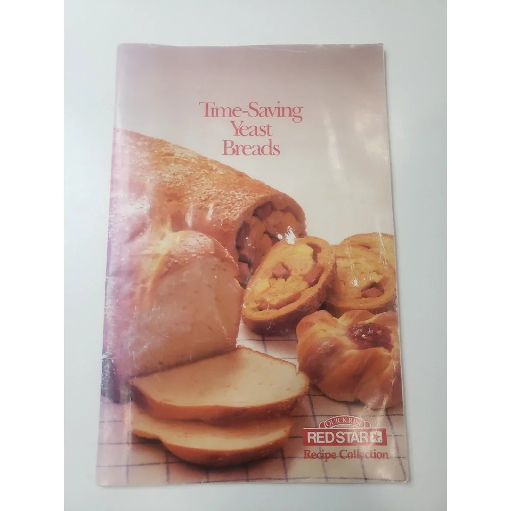 Time- Saving Yeast Breads From RedStar Recipe Collection 1983 Cookbook Booklet